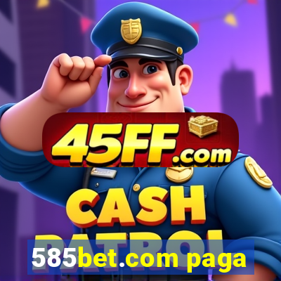 585bet.com paga